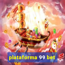 plataforma 99 bet